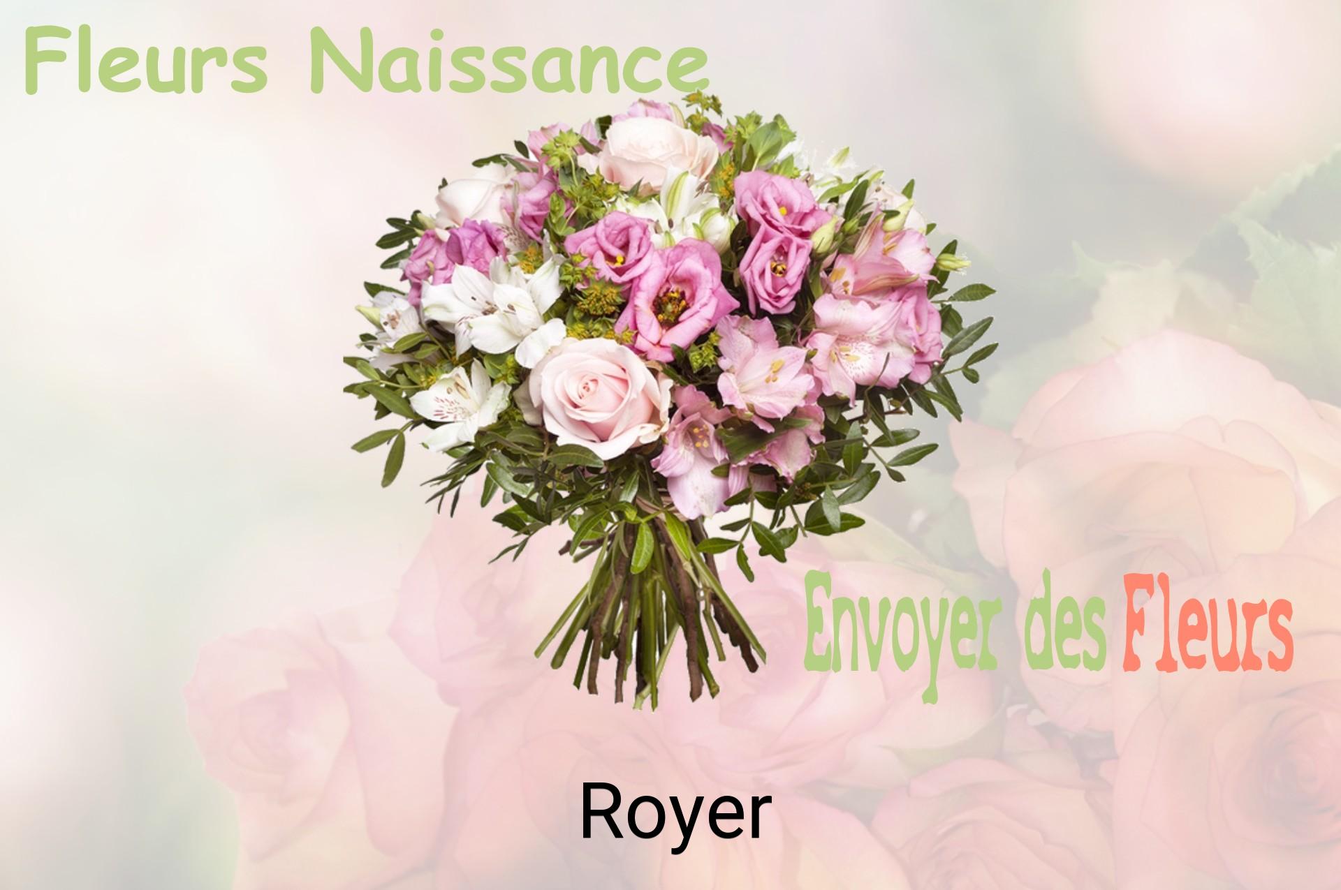 Bouquet de fleurs de naissance livré à Royer
